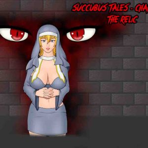 Succubus Tales - Chapter 2 The Relic