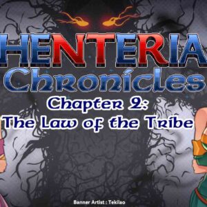Henteria Chronicles Ch. 2 The Law of the Tribe