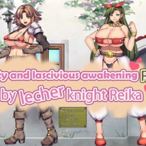 Dirty and lascivious awakening RPG by lecher knight Reika
