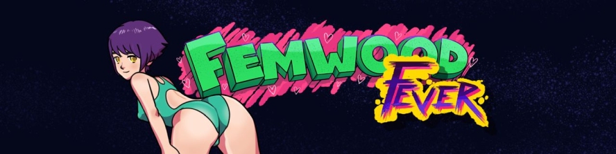 Femwood Fever - 3D Adult Games